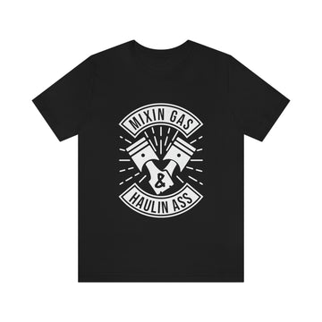 Alpha Mixing Gas and Hauling Ass Tee